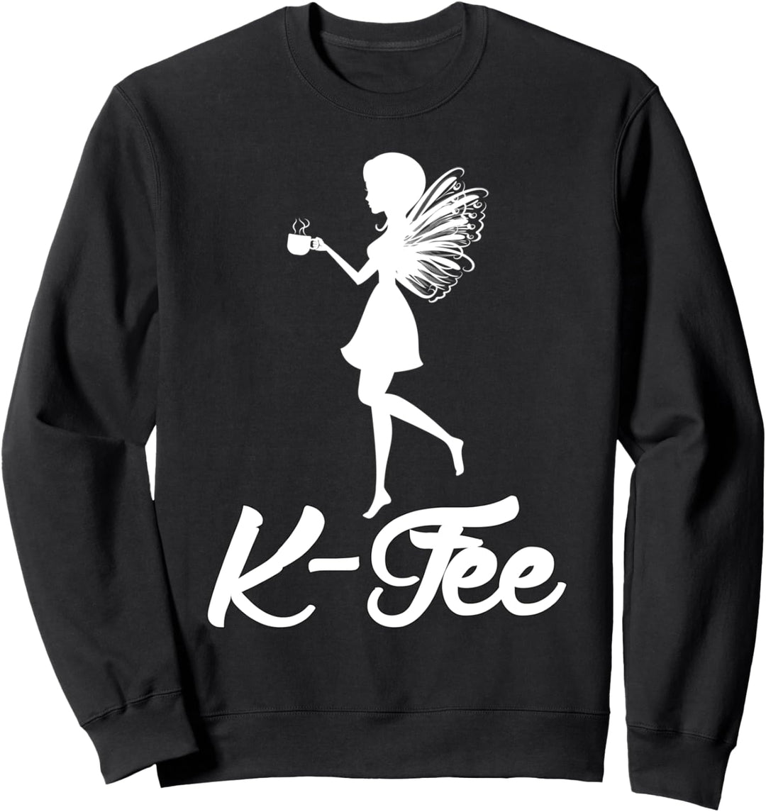 K-Fee Kaffee Fee Sweatshirt