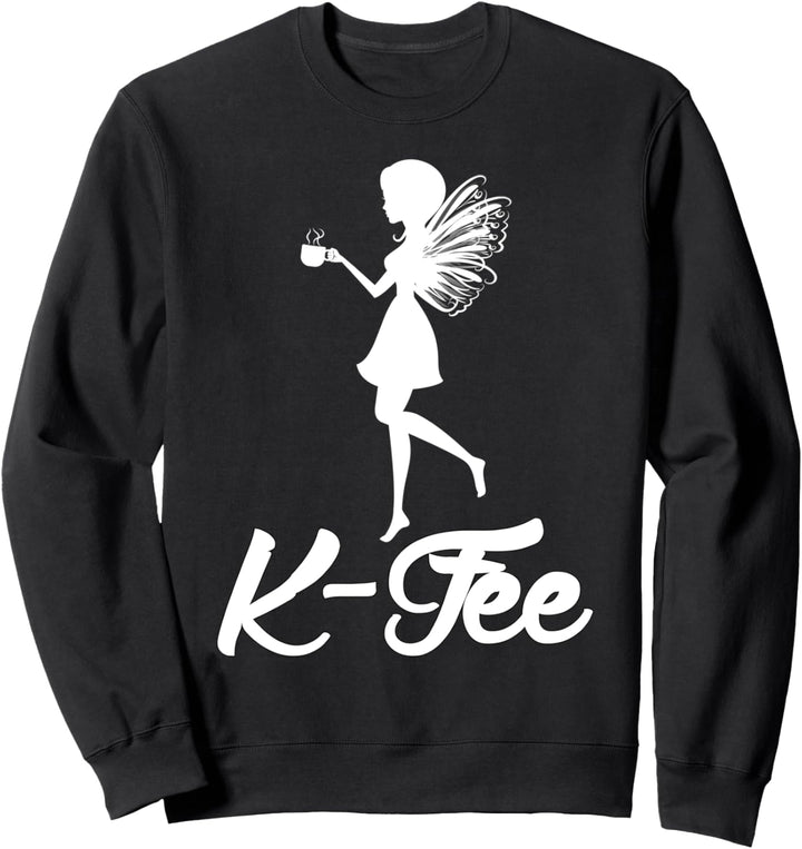 K-Fee Kaffee Fee Sweatshirt