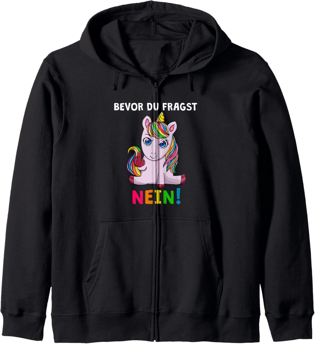 Bevor Du Fragst Nein Lustiges Unicorn Spruch Einhorn Kapuzenjacke