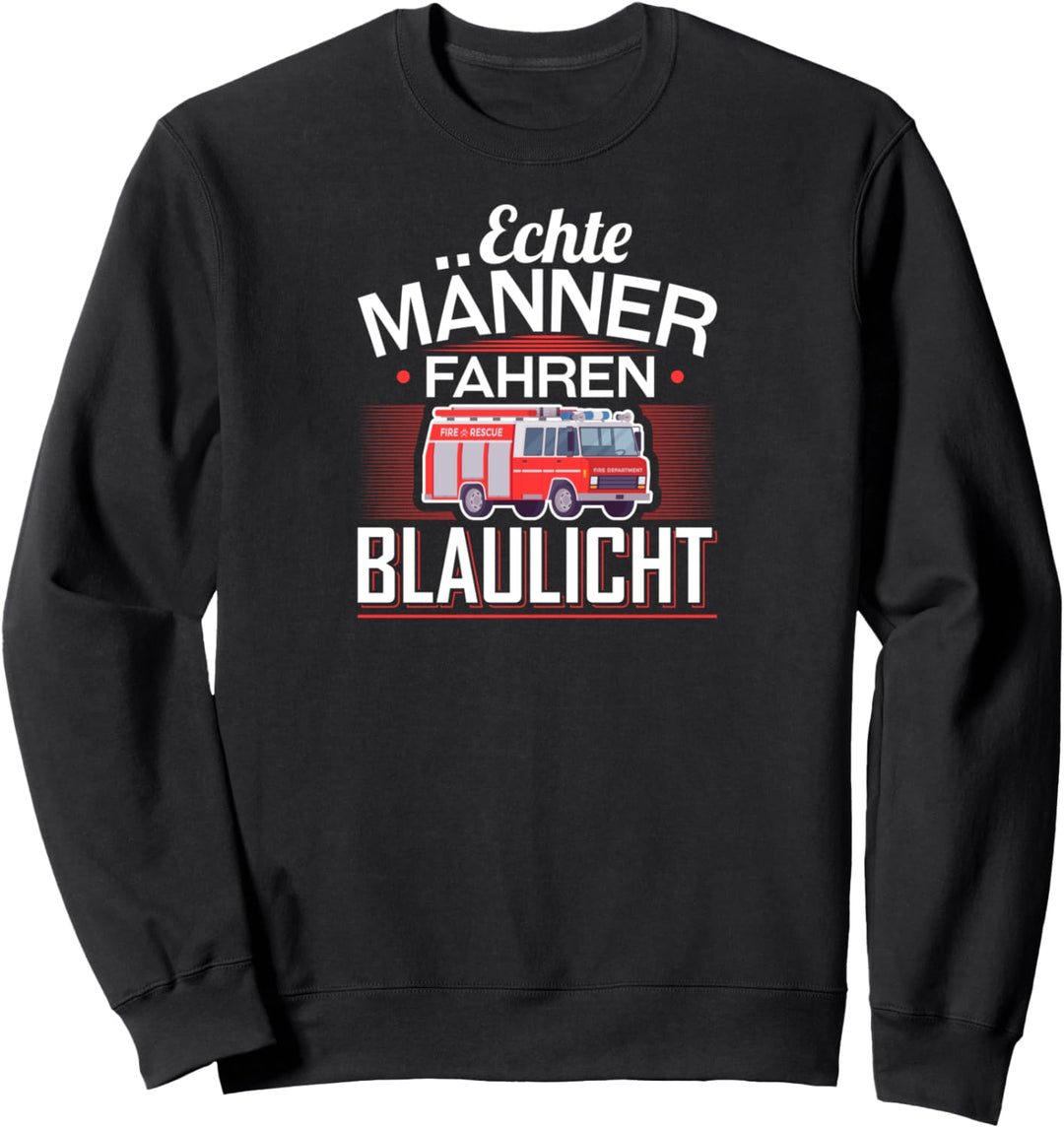 Feuerwehrmann Echte Männer Lustiges Feuerwehr Sweatshirt