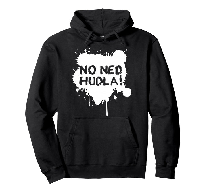 No ned Hudla! Immer mit der Ruhe - Schwaben Schwäbisch Pullover Hoodie