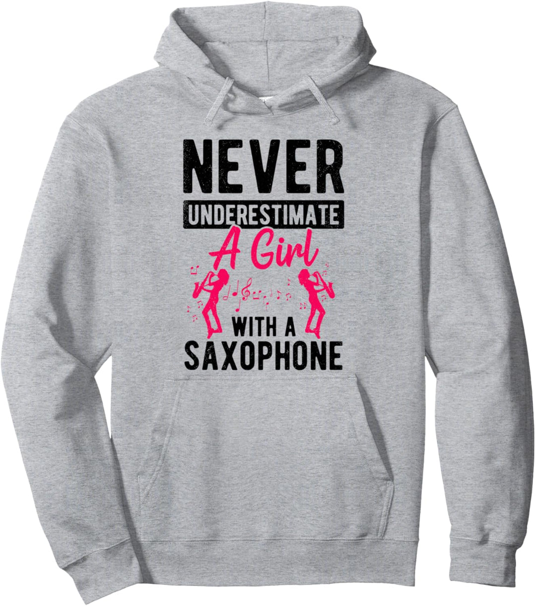 Unterschätzen Sie niemals ein Mädchen mit einem Saxophon Idee Pullover Hoodie