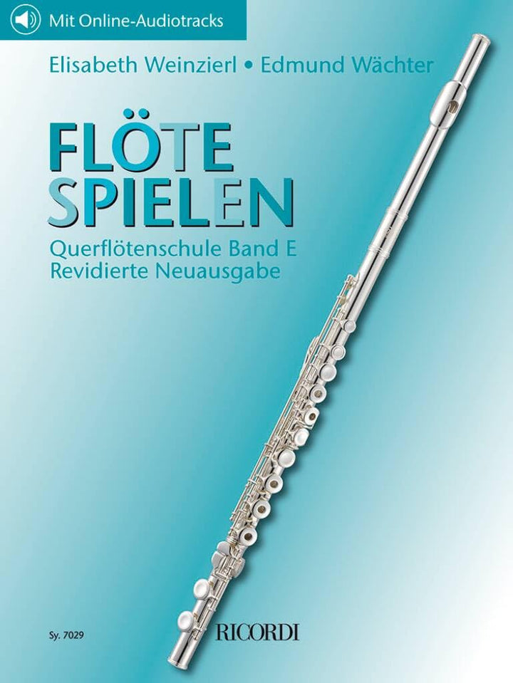 Danielli Elisabeth Weinzierl-Wächter: Flöte spielen Band E, Querflötenschule mit Online-Audio und No