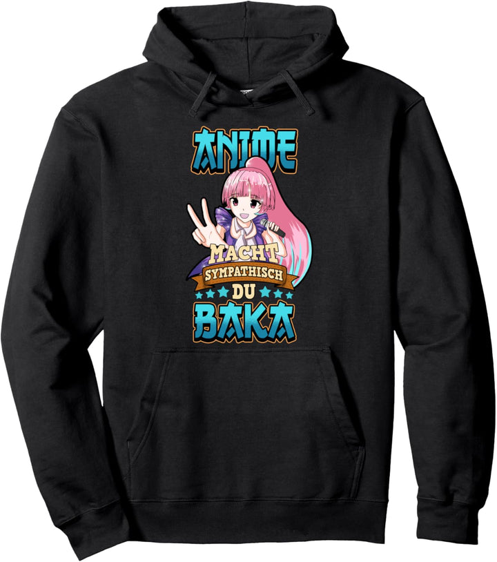 Anime macht sympathisch du Baka Otaku Manga Kawaii Girl Pullover Hoodie