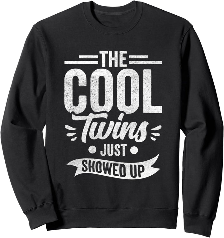 Die coolen Zwillinge sind gerade aufgetaucht Zwillingsbruder Sweatshirt