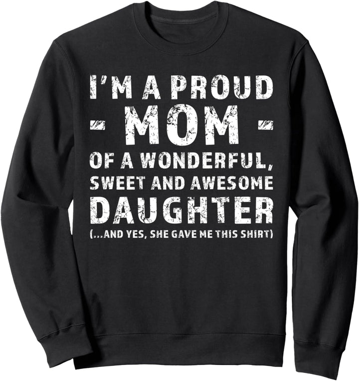 Geschenk für Mama von Tochter Sweatshirt