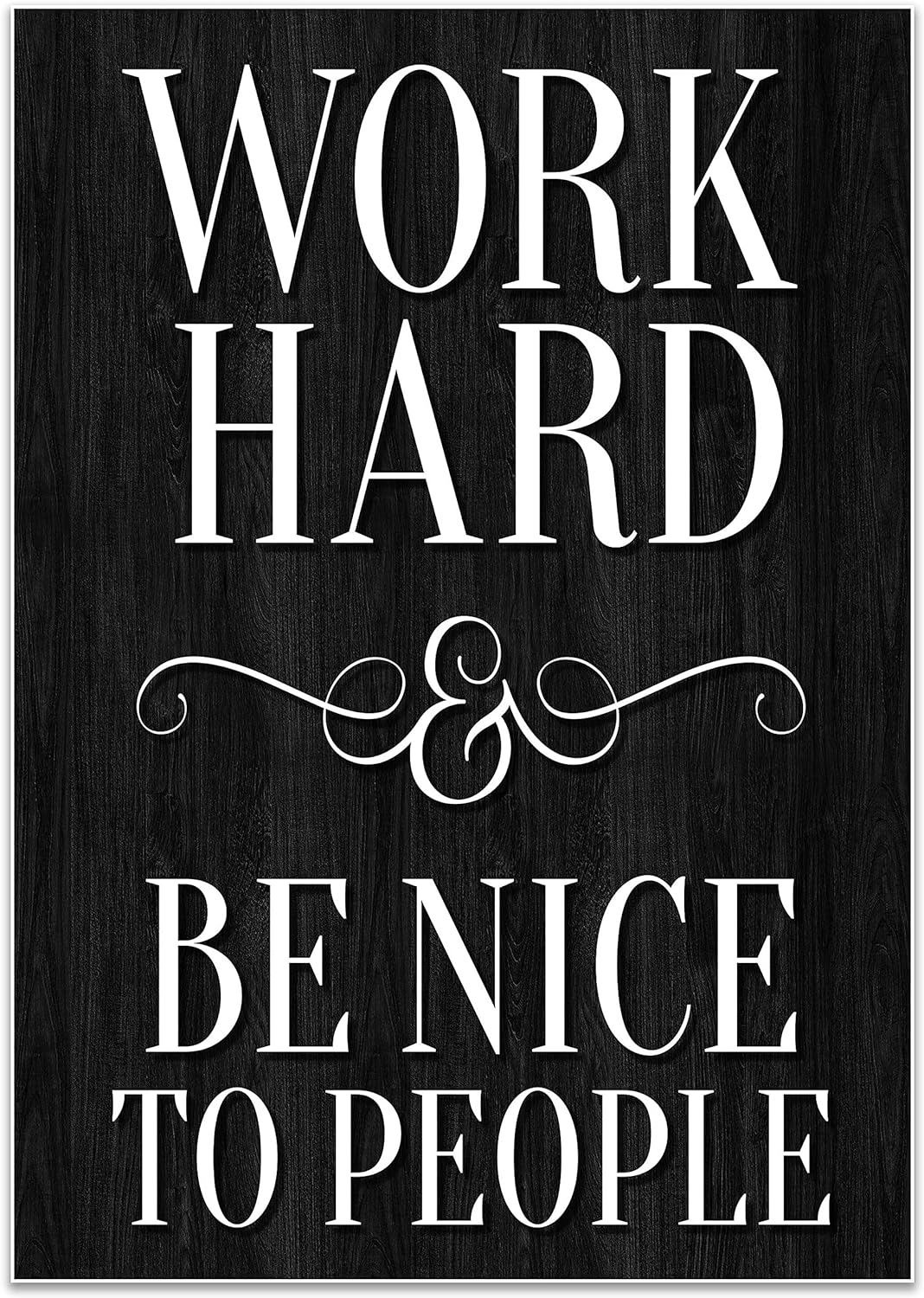 wandmotiv24 Poster als Wanddeko, Grösse Din A0, Work Hard, be Nice, Holz dunkel, Moderne Wanddeko, W