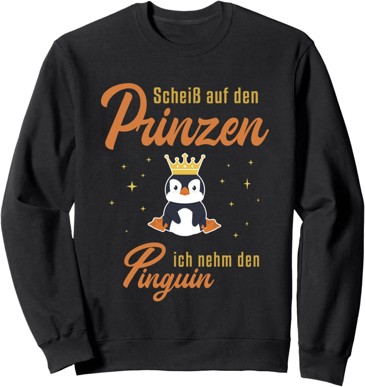 Ich nehm den Pinguin Königspinguin Kaiserpinguin Pinguin Sweatshirt