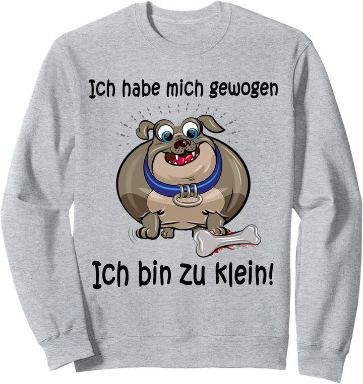 Ich hab mich gewogen - lustiges Diät Sweatshirt