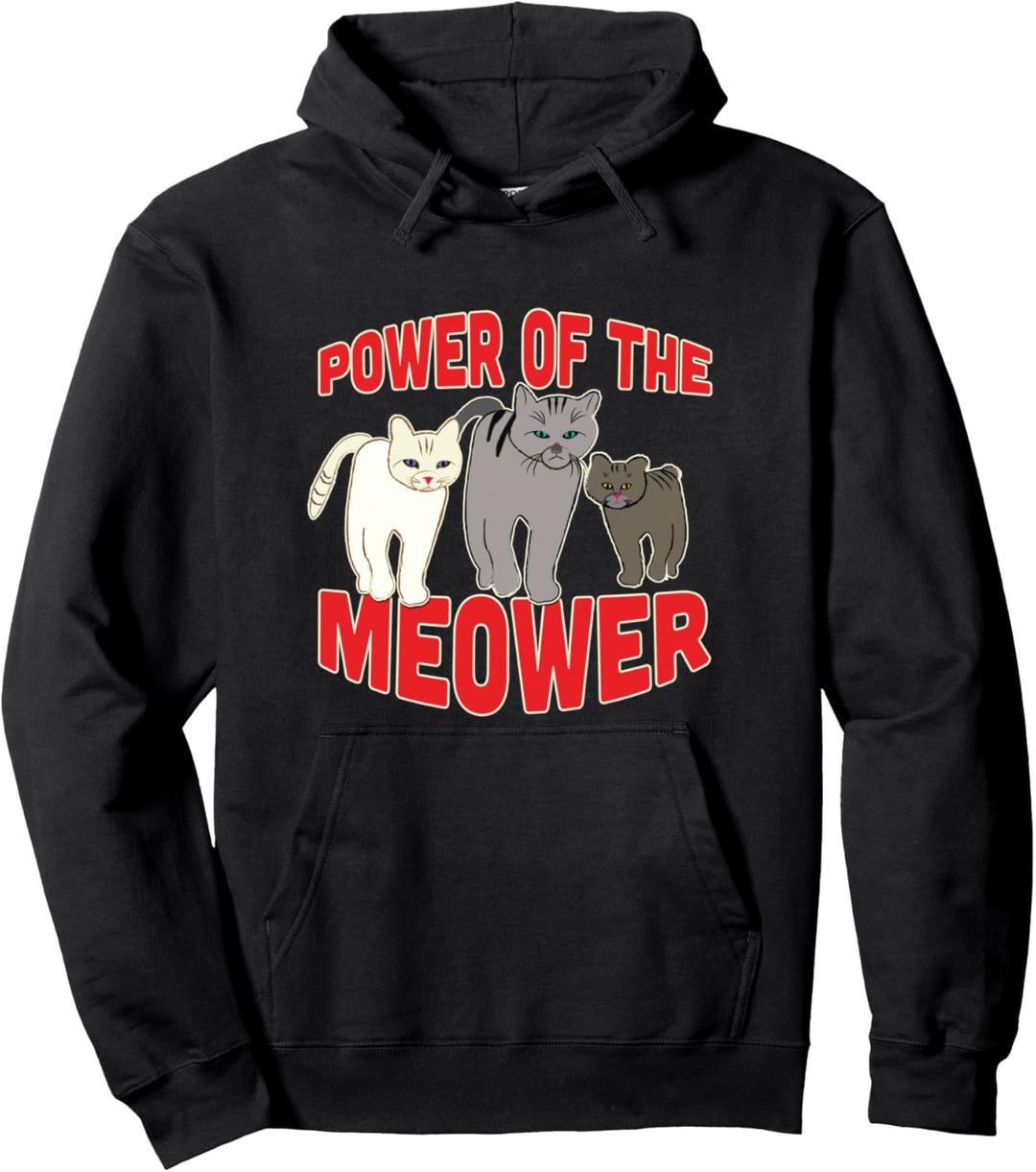 Cat Superheros Power of the Meower Feline Bosses Strut, Meow Pullover Hoodie