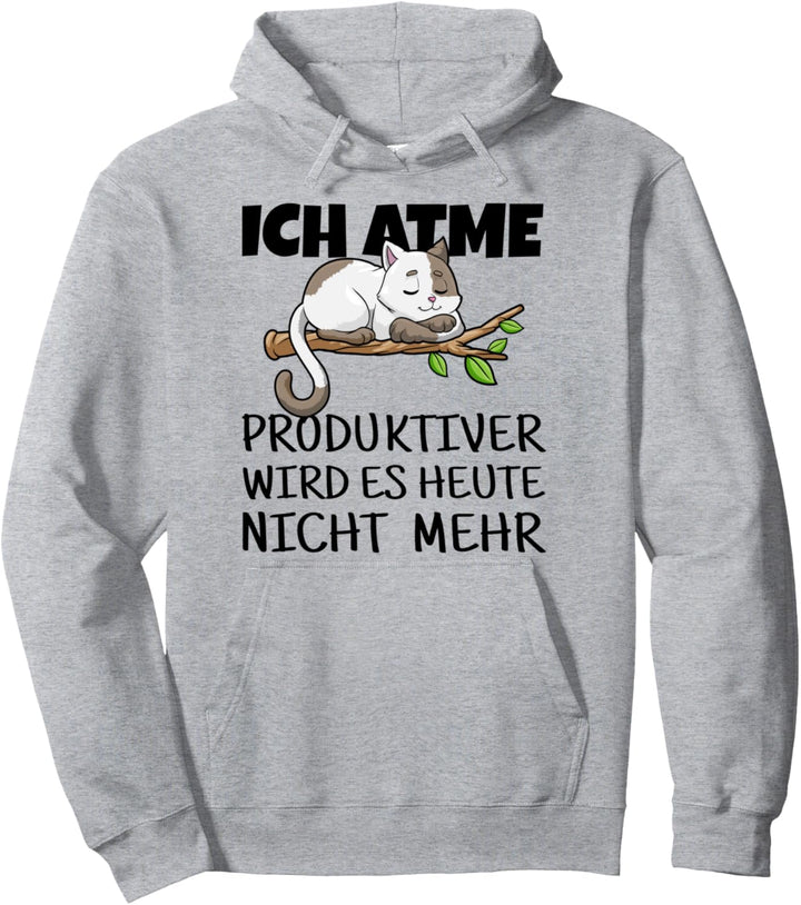 Ich atme produktiver wird es nicht mehr - süsse Katze Pullover Hoodie