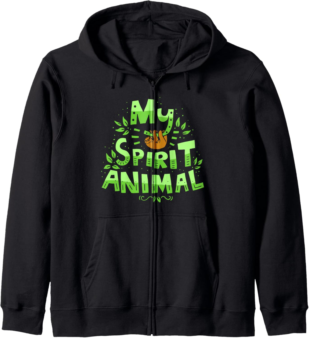 My Spirit Animal - Faultier Spruch - Tiere Kapuzenjacke