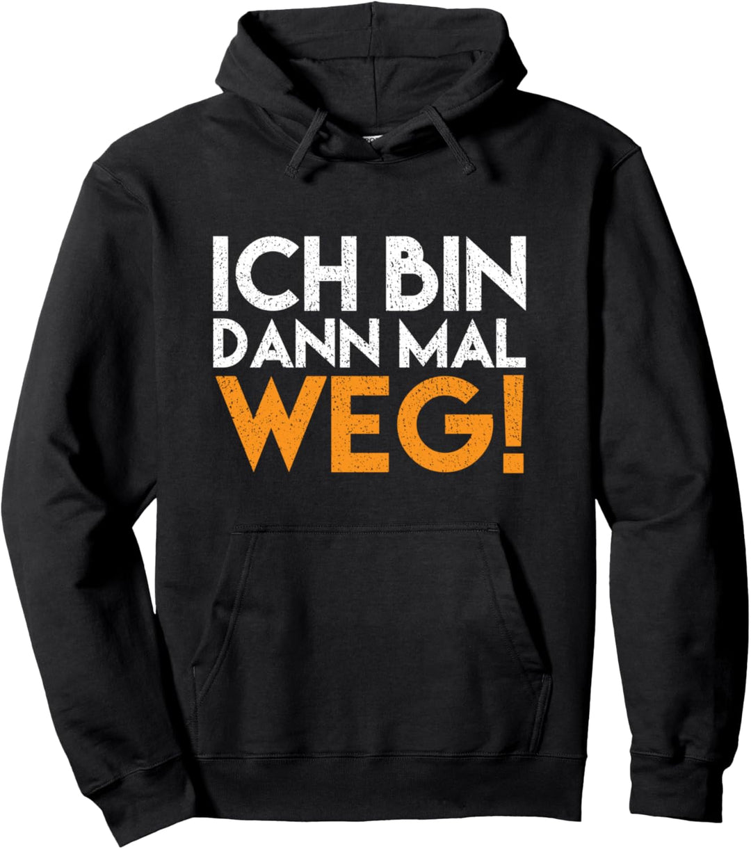 Ich bin dann mal weg Frau Campervan Campingplatz geboren Pullover Hoodie