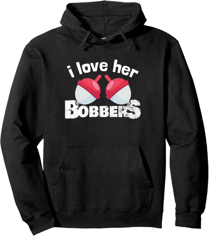 I Love Her Bobbers - Funny Fishing - Lovers Matching Couples Pullover Hoodie