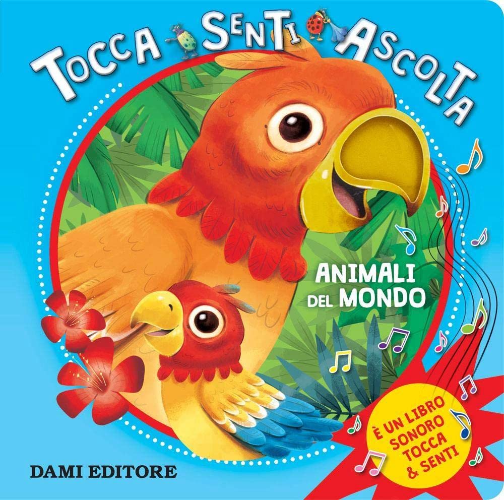Animali del mondo. Tocca senti ascolta. Ediz. a colori (Tocca e senti), Pappband