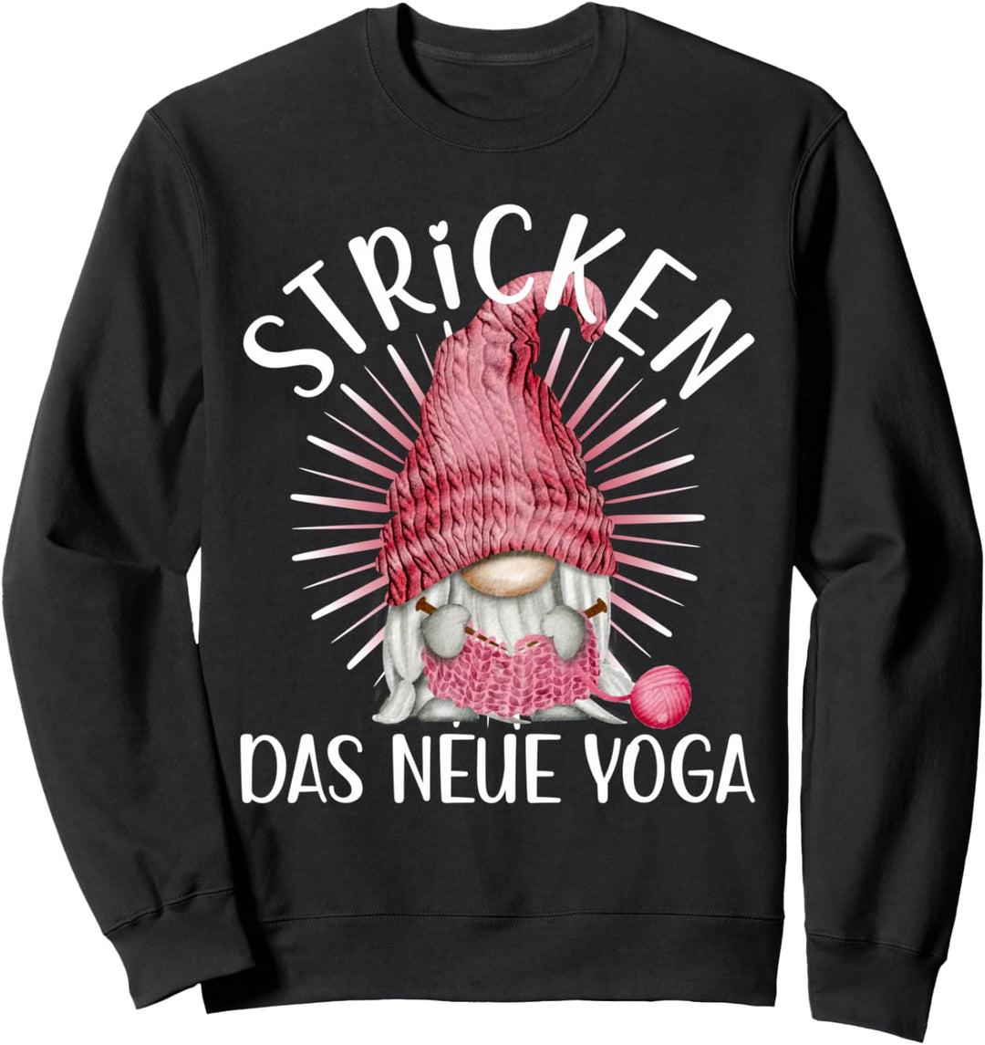 Knitting The New Yoga Gnome für Strickfreunde Sweatshirt