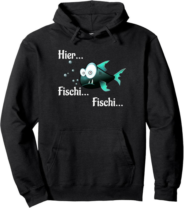 Lustiges Geschenk für Angler mit dem Hier Fischi Fischi Pullover Hoodie