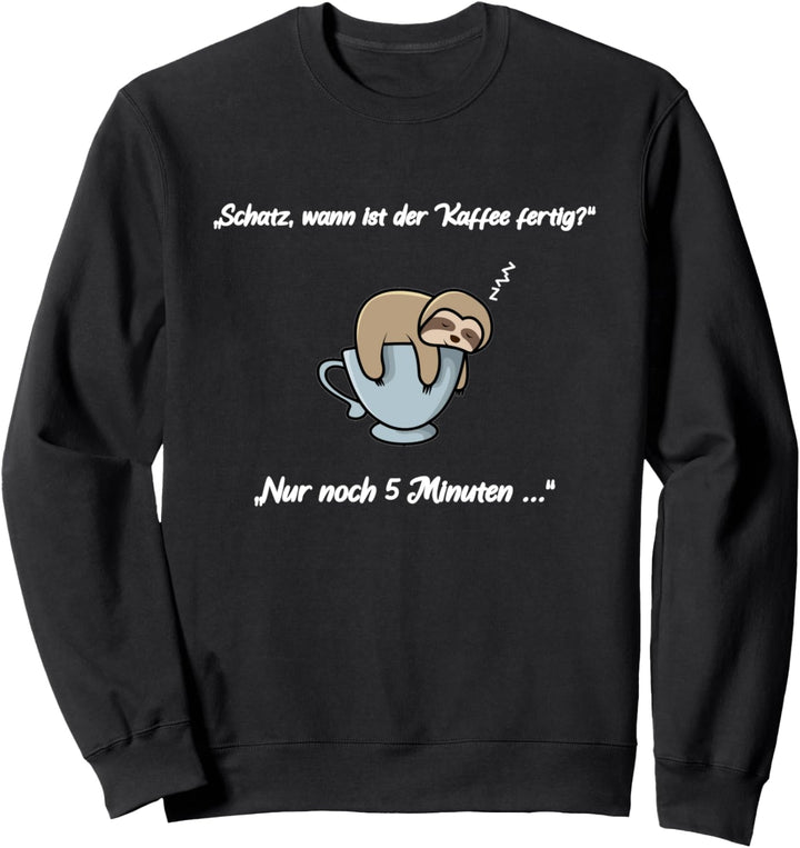 Schlaf Pyjama Schlafanzug Tasse Faultier Geschenk Sweatshirt