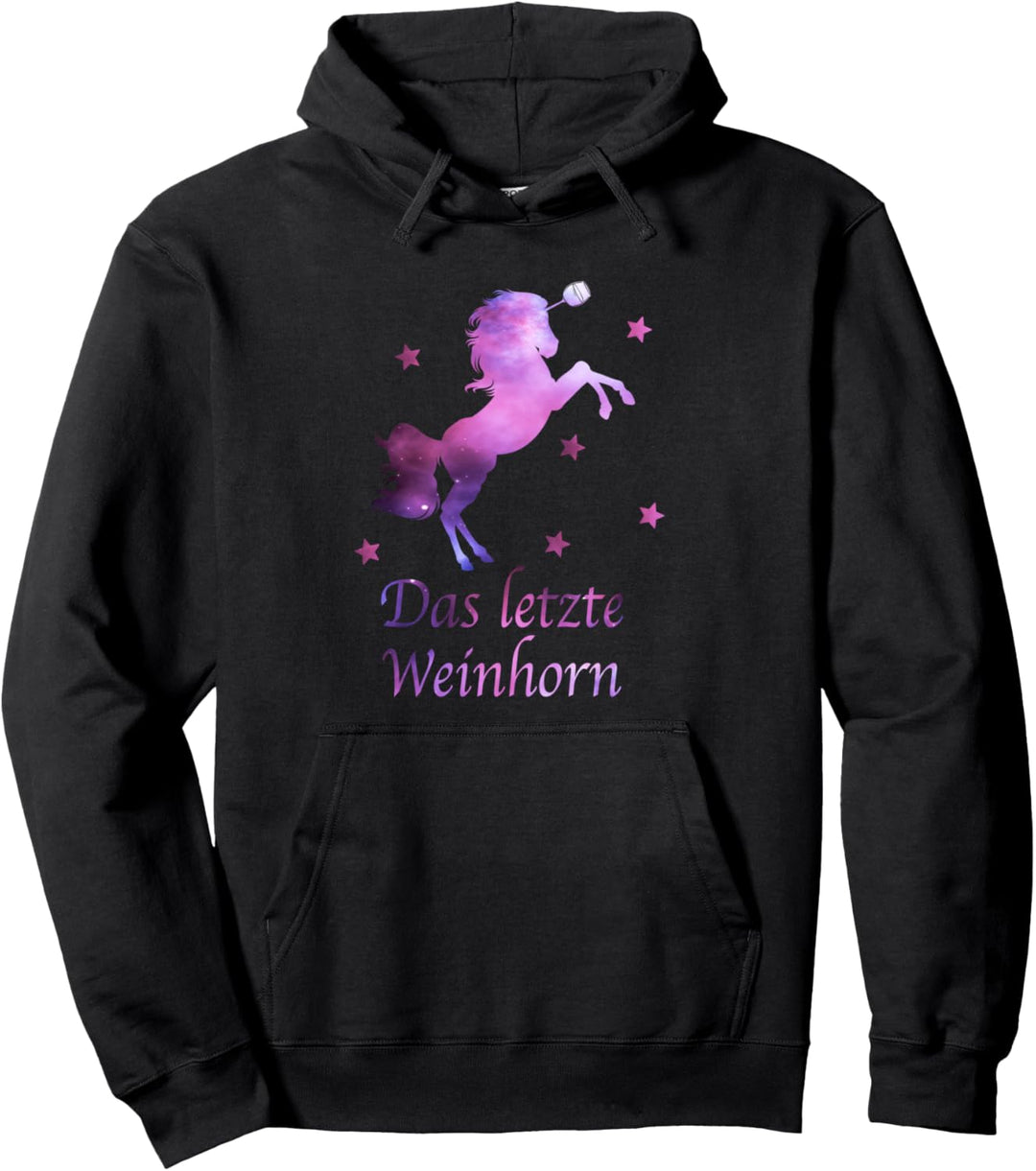 Das letzte Weinhorn für Junggesellinenabschied Pullover Hoodie