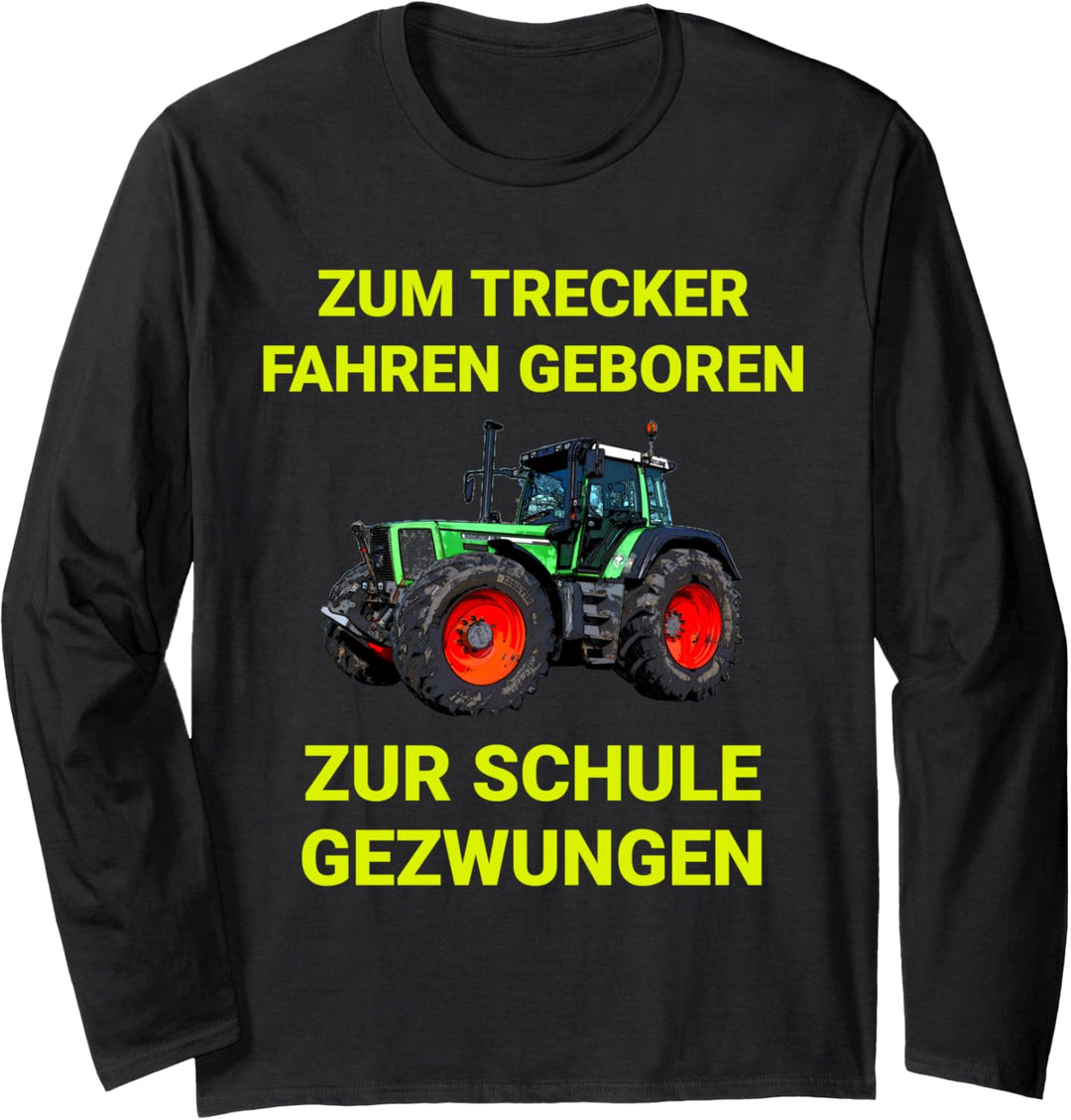 Landwirtschaft Trecker Traktor fahren Bauer Kind Schule Langarmshirt