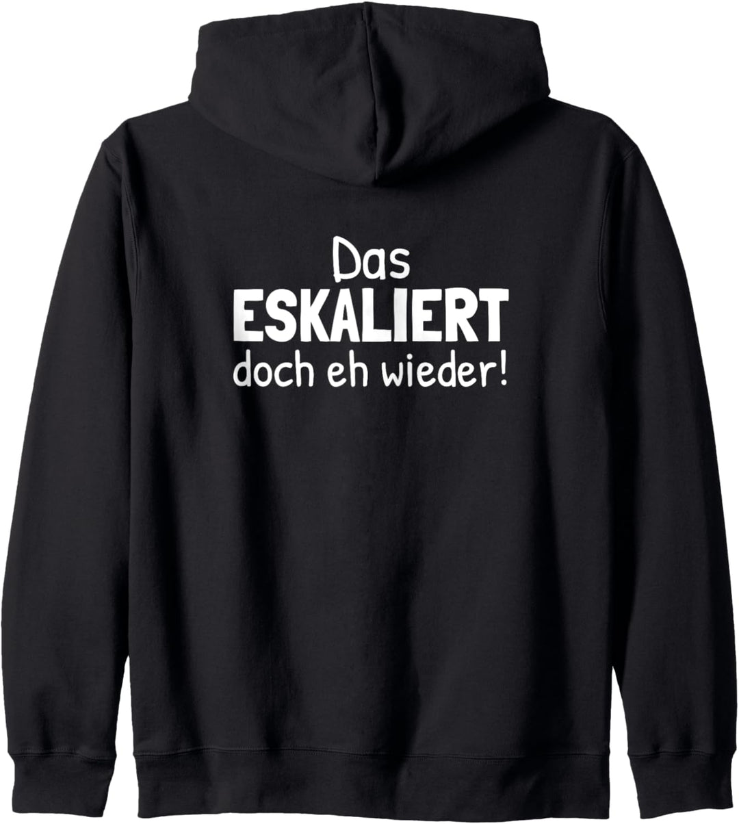 Das Eskaliert Doch Eh Wieder Mallorca Sprüche Kapuzenjacke