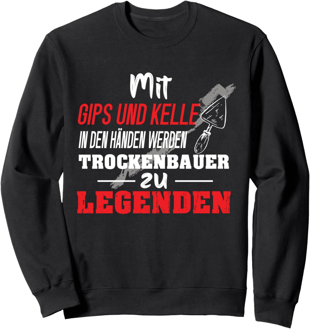 Trockenbauer Trockenbau-Monteur Beruf Sweatshirt