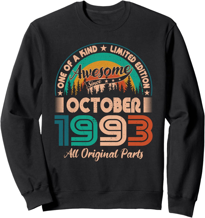 Oktober 1993 Geburtstag Awesome Since October 1993 Sweatshirt
