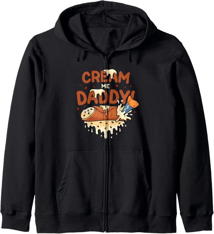 Lustiges schmutziges Wortspiel Fill Me Daddy Cannoli Freches Kapuzenjacke