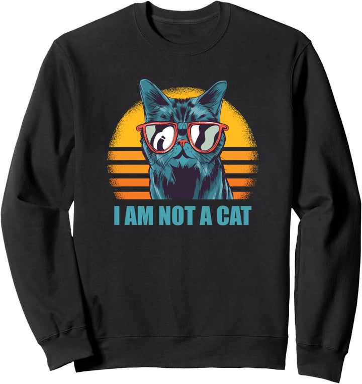 Judge, I AM NOT A CAT Meme Sweatshirt