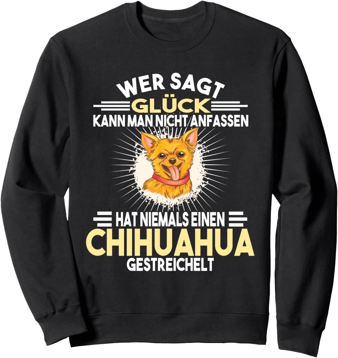 Chihuahua Züchter Hunde Chihuahua Sweatshirt