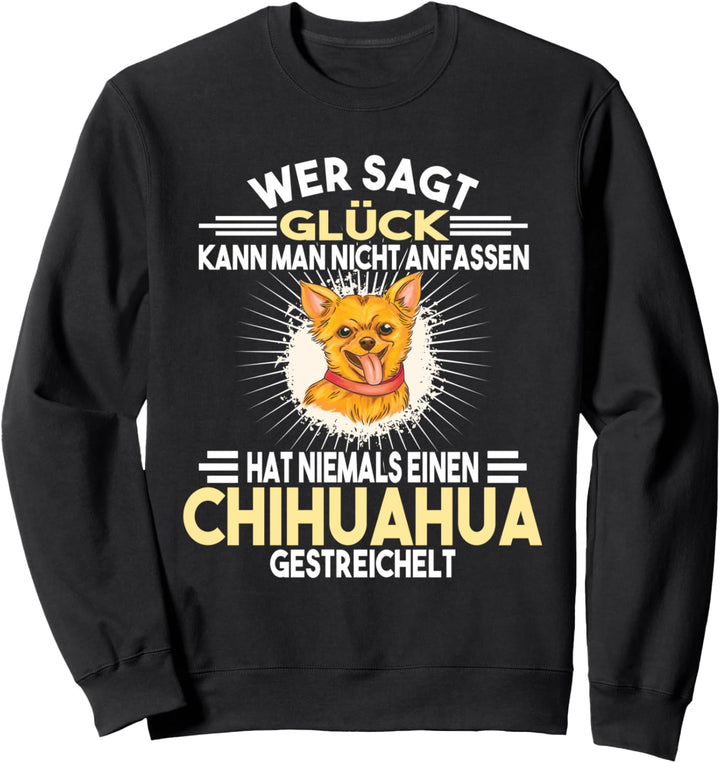 Chihuahua Züchter Hunde Chihuahua Sweatshirt