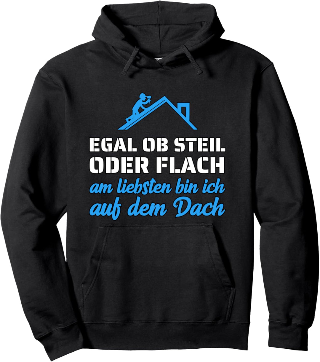 Dachdecker lustiger Spruch Pullover Hoodie