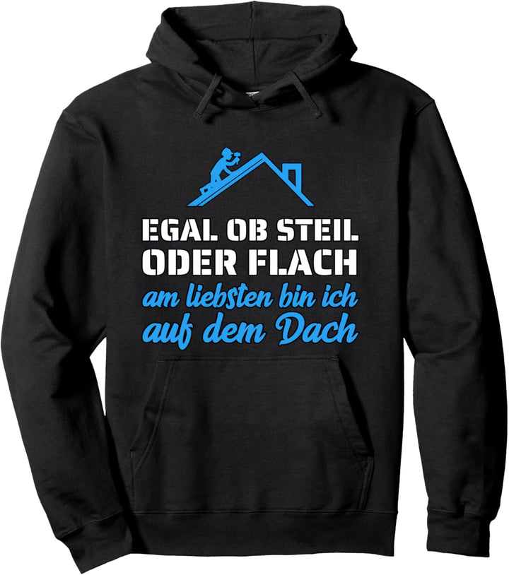 Dachdecker lustiger Spruch Pullover Hoodie