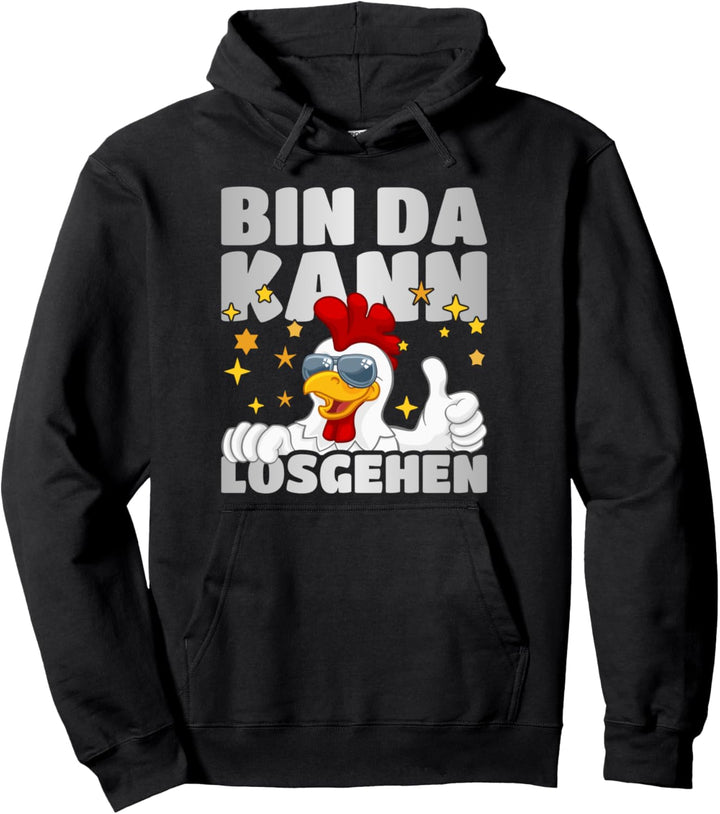Bin da kann losgehen Pullover Hoodie