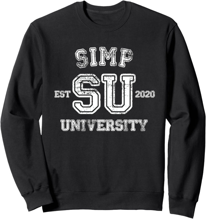 Simp University - Lustiges Simp Nation Meme - SIMP Sweatshirt