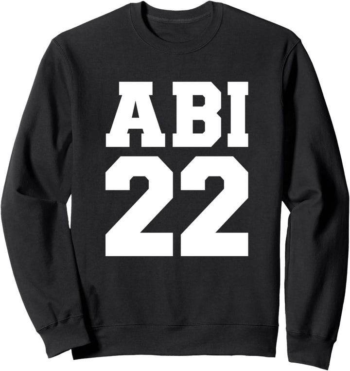 Abi 2022 Abitur Sweatshirt