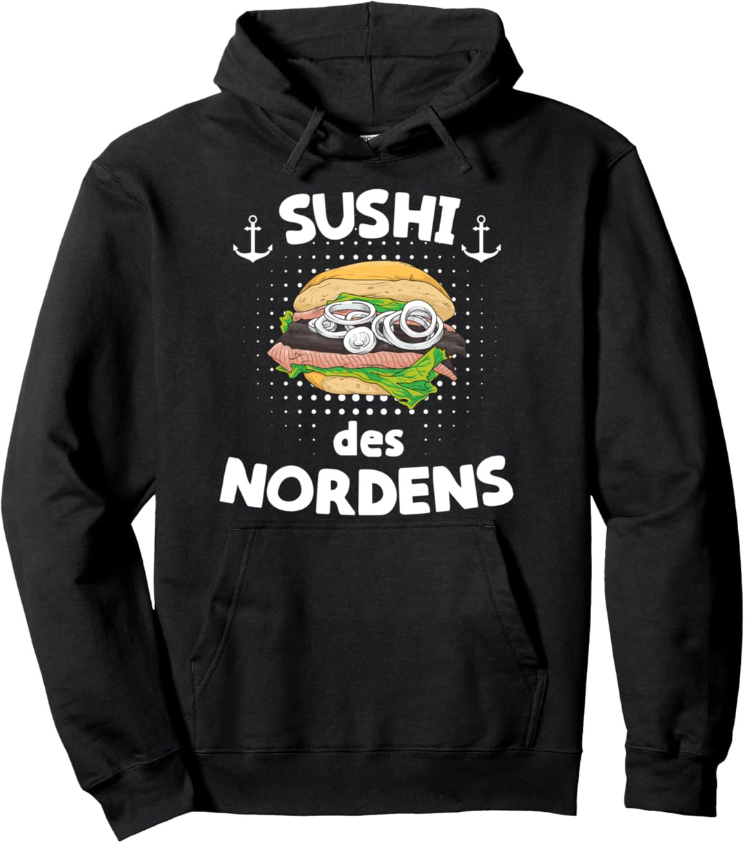 Sushi des Nordens Matjes Fischbrötchen Fisch Geschenk Pullover Hoodie
