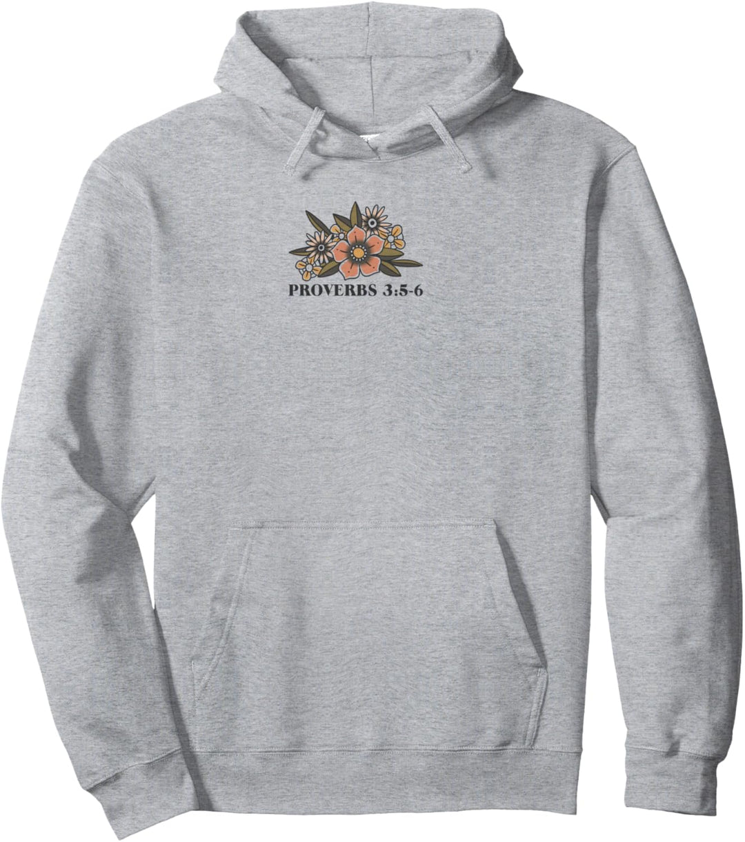 Trendy Proverbs 3:5-6 Trust In The Lord With All Your Heart Pullover Hoodie