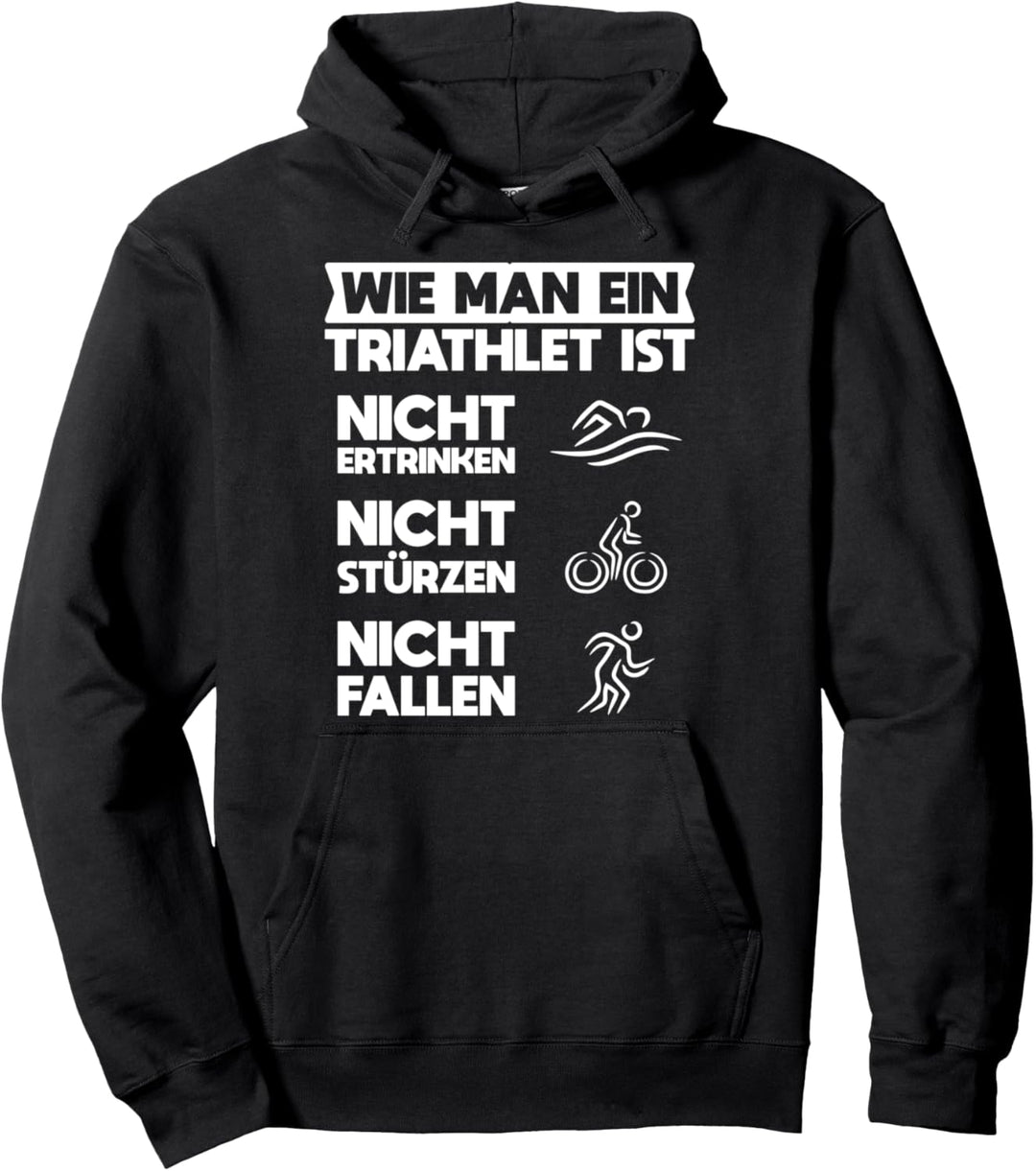 Wie man ein Triathlet ist Lustiges Triathlon Pullover Hoodie