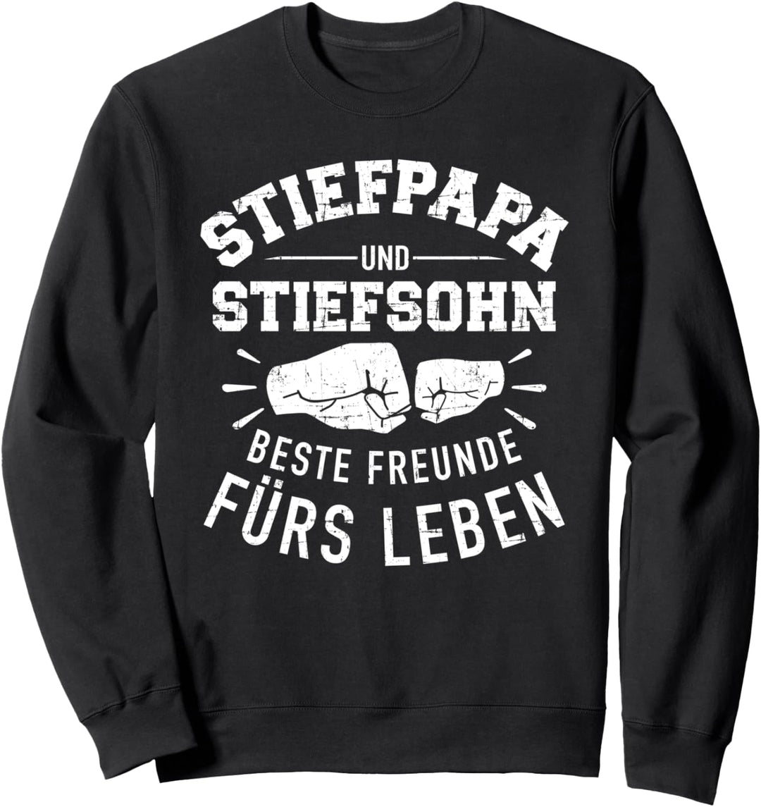 Stiefpapa und Stiefsohn beste Freunde fürs Leben Sweatshirt