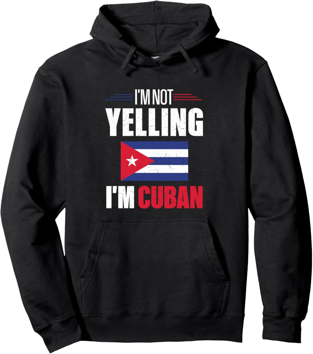 Ich schreie nicht, ich bin Cuban Funny Cuba Flag Grunge Pullover Hoodie
