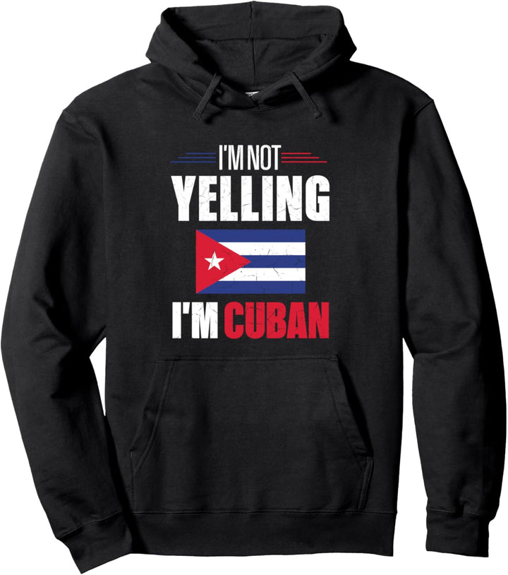 Ich schreie nicht, ich bin Cuban Funny Cuba Flag Grunge Pullover Hoodie