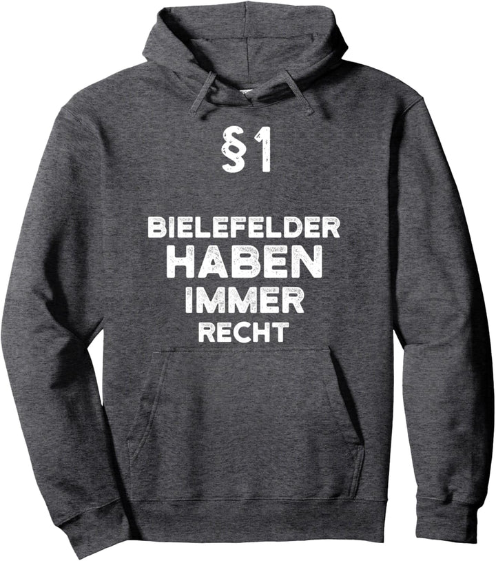 §1 Bielefelder Haben Immer Recht Bielefeld Pullover Hoodie