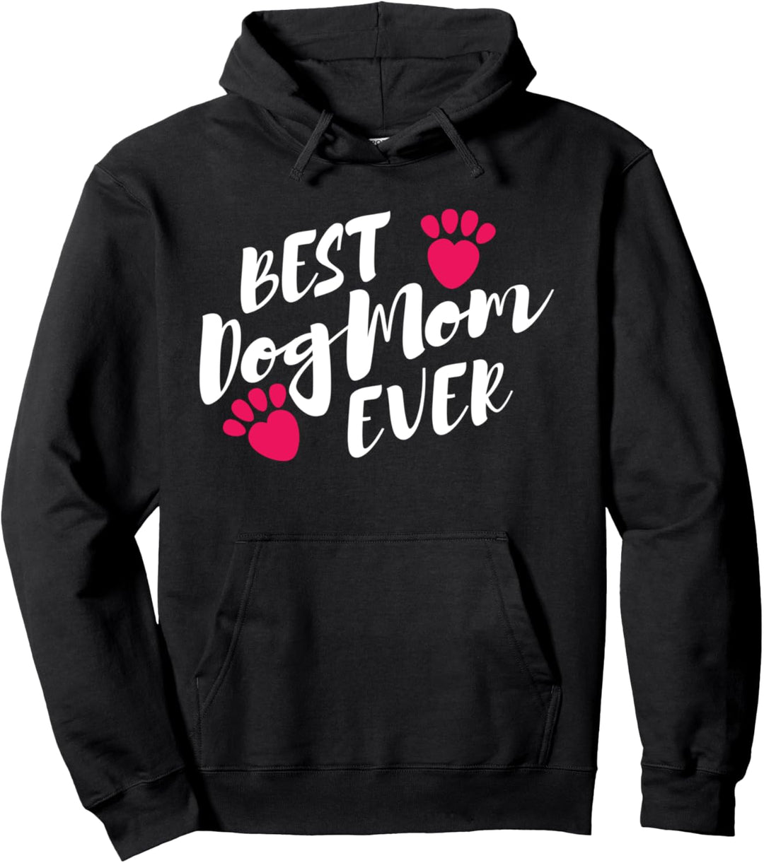Best Dog Mom ever - Hunde Mama Motiv Pullover Hoodie