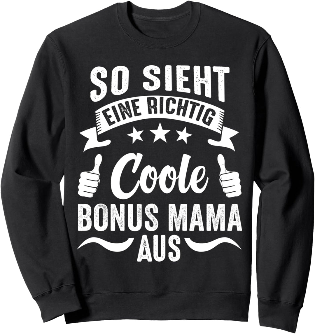 Bonus Mama Stiefmutter Lustige Sprüche Sweatshirt