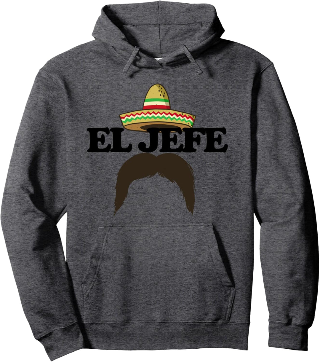 El Jefe funny Boss funny Cinco de Mayo El Jefe Pullover Hoodie