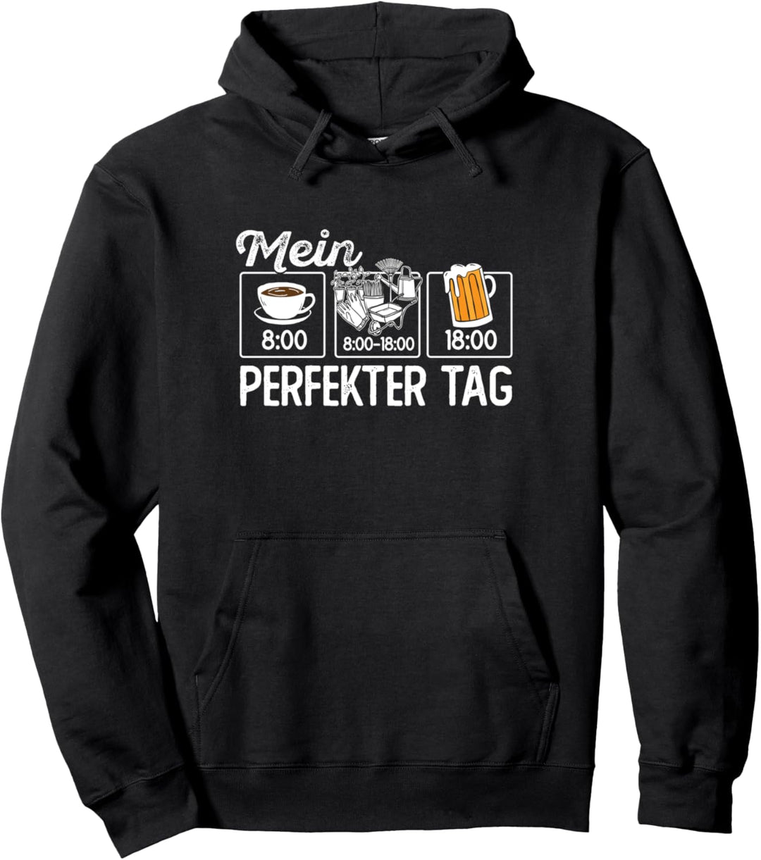 Lustiges Gärtner Hobbygärtner Mein perfekter Tag Gärtnerei Pullover Hoodie
