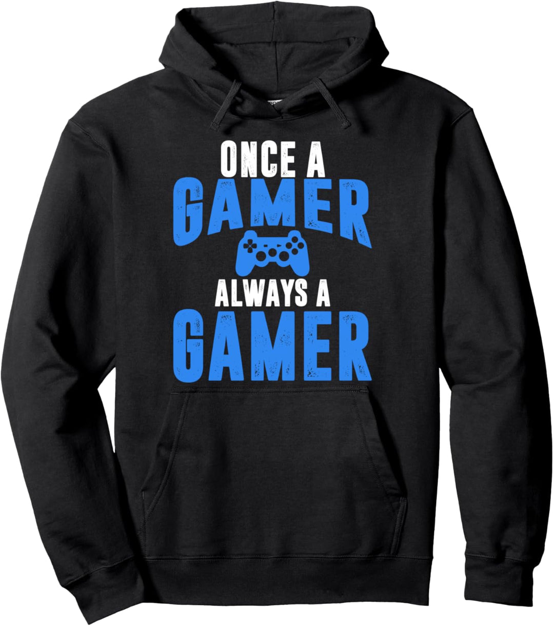 Once A Gamer Always A Gamer Coole Gaming Shirts Pullover Hoodie