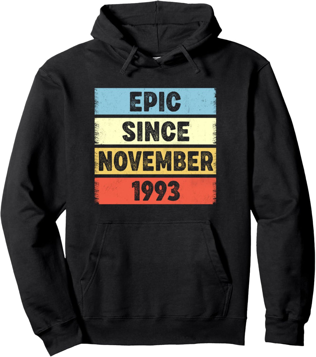 30. Geburtstag 30 Jahre Epic Since November 1993 Pullover Hoodie