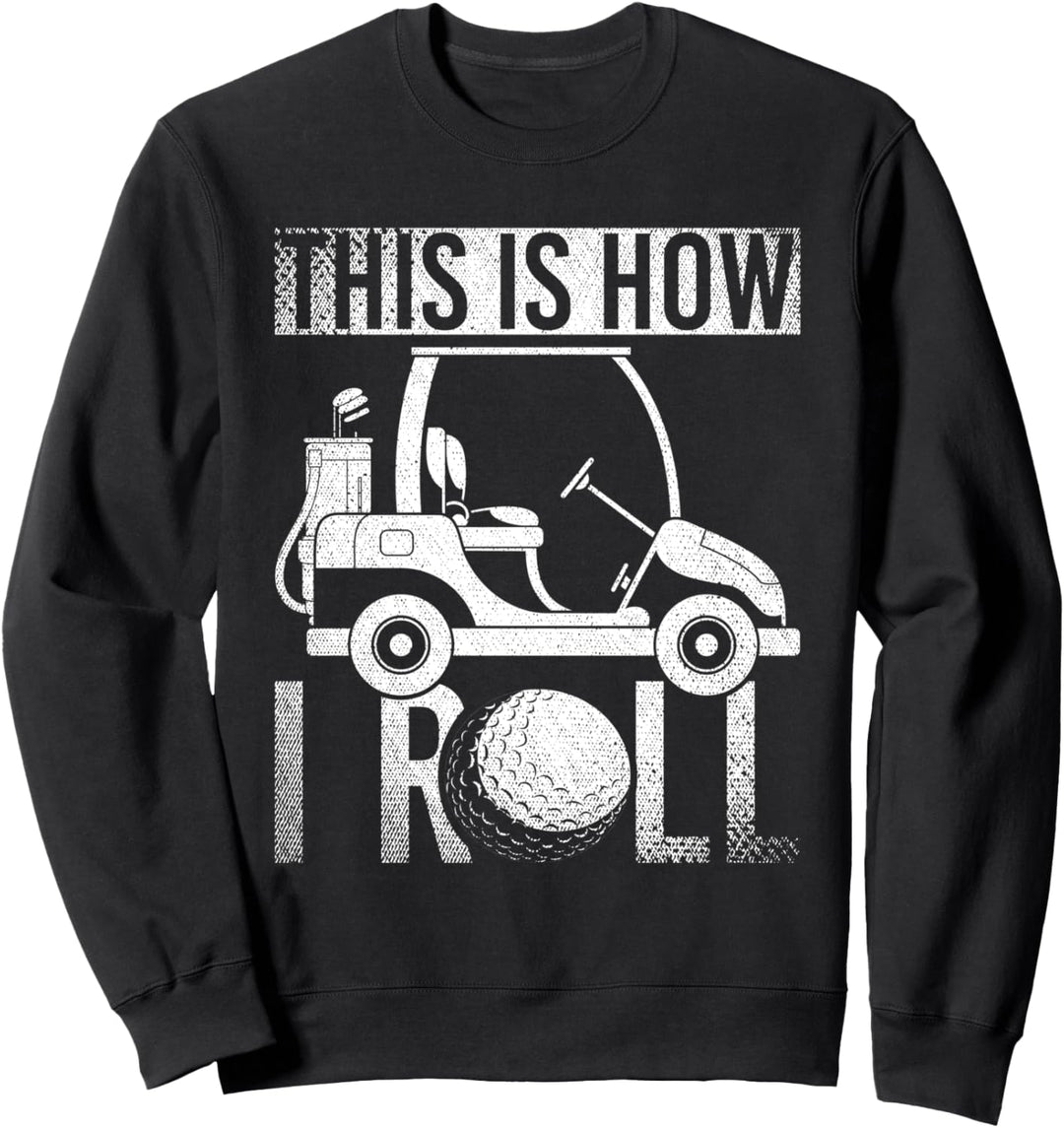So bin ich nun mal Golfkart Golfspieler Golfer Lustiges Golf Sweatshirt